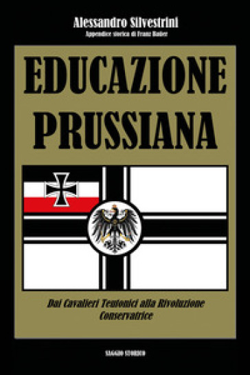 Educazione prussiana - Alessandro Silvestrini