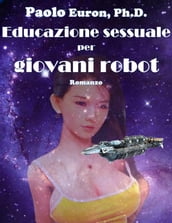 Educazione sessuale per giovani robot