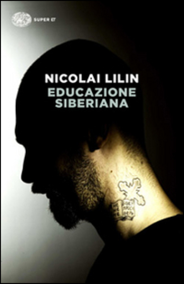 Educazione siberiana - Nicolai Lilin