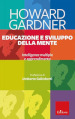 Educazione e sviluppo della mente. Intelligenze multiple e apprendimento