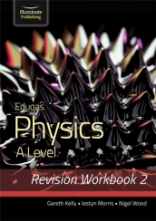 Eduqas Physics A Level - Revision Workbook 2