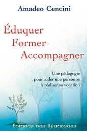 Eduquer, former, accompagner