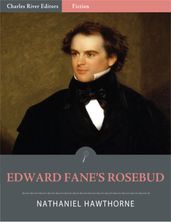Edward Fane s Rosebud (Illustrated)
