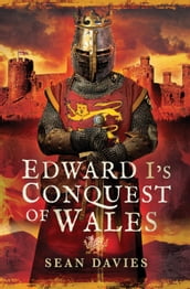 Edward I s Conquest of Wales