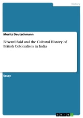 Edward Said and the Cultural History of British Colonialism in India