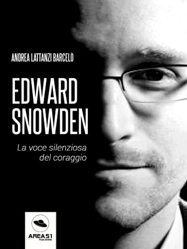 Edward Snowden - Andrea Lattanzi Barcelò