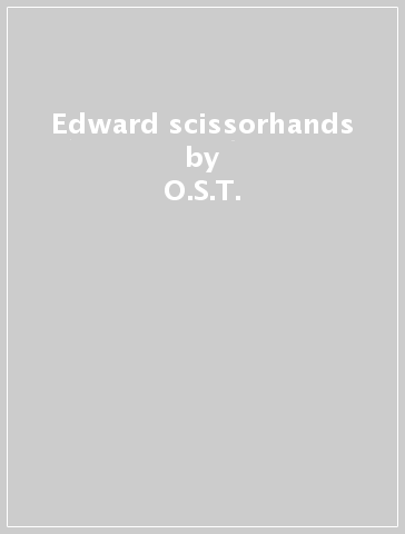 Edward scissorhands - O.S.T.