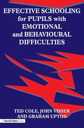 Effective Schooling for Pupils with Emotional and Behavioural Difficulties