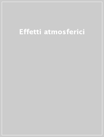 Effetti atmosferici