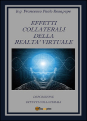 Effetti collaterali della realtà virtuale