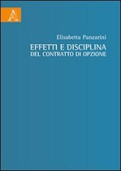 Effetti e disciplina del contratto di opzione