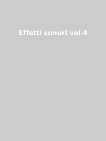 Effetti sonori vol.4