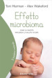 Effetto microbioma. Come la nascita influenza la salute futura