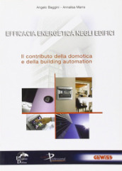 Efficacia energetica negli edifici. Il contributo della domotica e della building automation