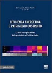 Efficienza energetica e patrimonio costruito. Con CD-ROM