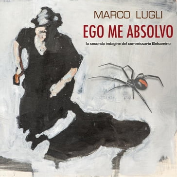 Ego Me Absolvo - Marco Lugli
