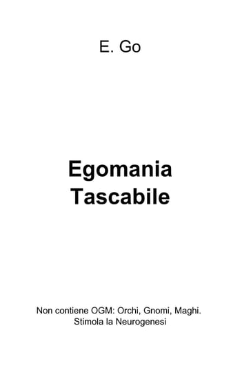 Egomania Tascabile - Ego Man