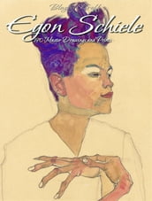 Egon Schiele: 190 Master Drawings and Prints