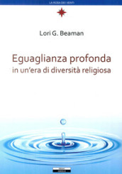 Eguaglianza profonda in un era di diversità religiosa