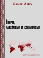 Egypte, nassérisme et communisme