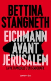 Eichmann avant Jerusalem