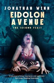 Eidolon Avenue: The Second Feast