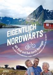 Eigentlich nordwärts