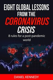 Eight Global Lessons From The Coronavirus Crisis