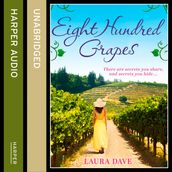 Eight Hundred Grapes: The gripping and escapist read from the No.1 million-copy bestselling author of THE LAST THING HE TOLD ME