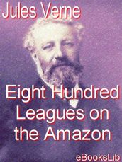 Eight Hundred Leagues on the Amazon