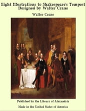 Eight Illustrations to Shakespeare s Tempest Designed by Walter Crane