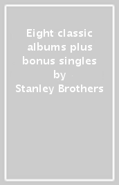Eight classic albums plus bonus singles