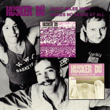 Eight miles high/makes no sense - Husker