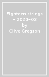 Eighteen strings - 2020-03