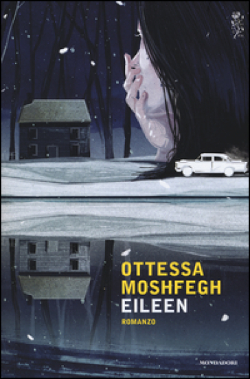 Eileen - Ottessa Moshfegh