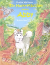 Ein Husky - Mädchen namens Abby