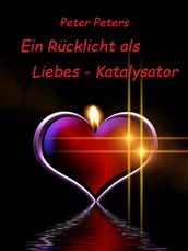 Ein Rücklicht als Liebes - Katalysator