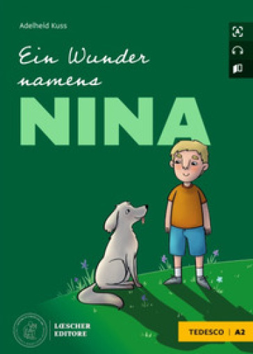 Ein Wunder namens Nina. A2. Con File audio per il download - Adelheid Kuss