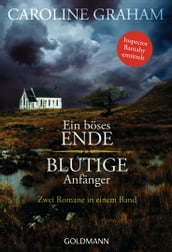 Ein böses Ende/Blutige Anfänger