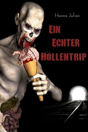 Ein echter Höllentrip