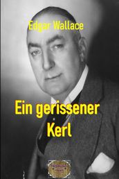 Ein gerissener Kerl