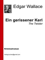 Ein gerissener Kerl