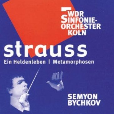 Ein heldenleben - Richard Strauss