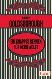 Ein knappes Rennen für Nero Wolfe