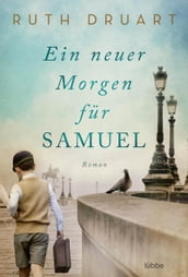 Ein neuer Morgen für Samuel