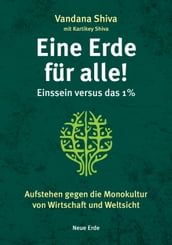 Eine Erde für alle! Einssein versus das 1 %