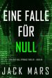 Eine Falle für Null (Ein Agent Null Spionage-Thriller  Buch #4)