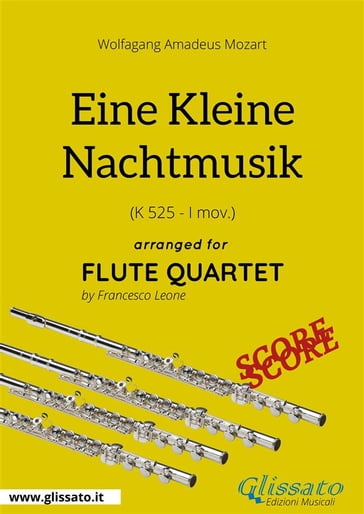 Eine Kleine Nachtmusik - Flute Quartet SCORE - Francesco Leone - Wolfgang Amadeus Mozart