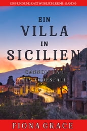 Eine Villa in Sizilien: Cannoli und ein Todesfall (Ein Hund und Katz Wohlfühlkrimi Band 6)