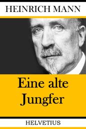 Eine alte Jungfer